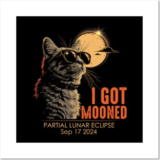 I Got Mooned Partial Lunar Eclipse September 17 2024 Posters and Art